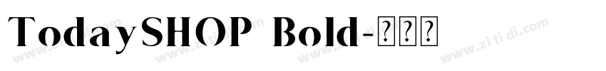 TodaySHOP Bold字体转换